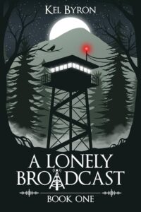 Book Cover of A Lonely Broadcast Book One